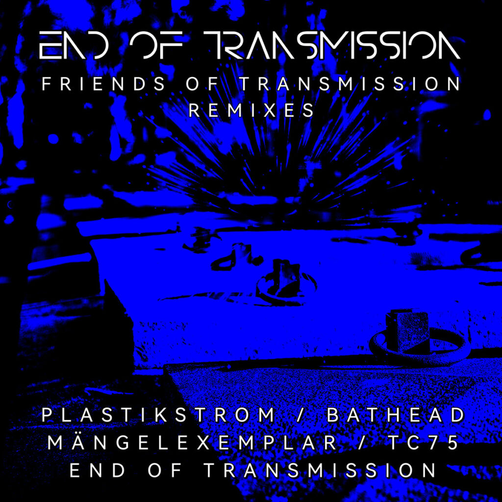 "FRIENDS OF TRANSMISSION REMIXES"